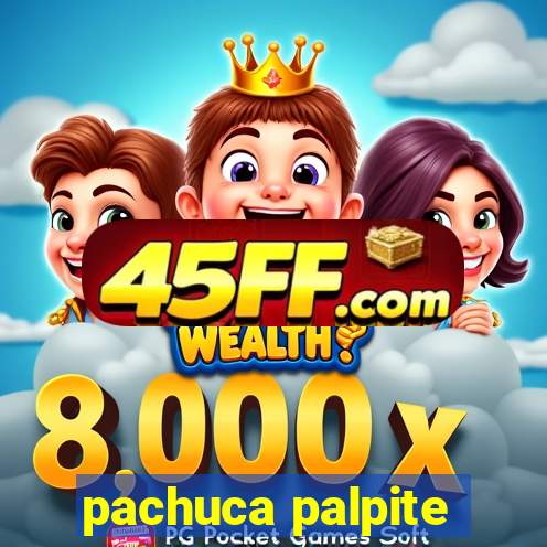 pachuca palpite